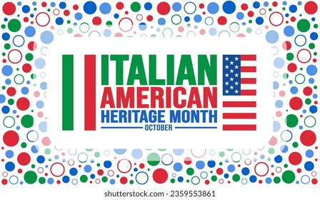 October is Italian American Heritage Month background template. Holiday concept. background, banner, placard, card, and poster design template with text inscription and standard color. vector