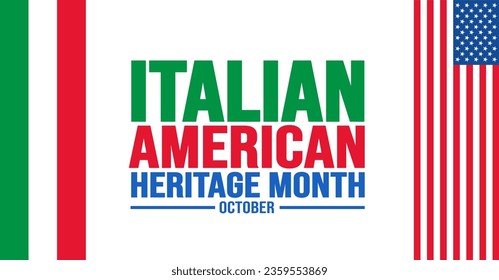 October is Italian American Heritage Month background template. Holiday concept. background, banner, placard, card, and poster design template with text inscription and standard color. vector