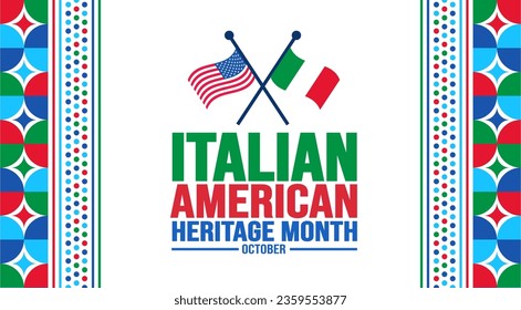 October is Italian American Heritage Month background template. Holiday concept. background, banner, placard, card, and poster design template with text inscription and standard color. vector