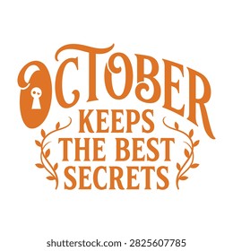 October keeps the best secrets fall season typography with typography seasonal lettering mystique
