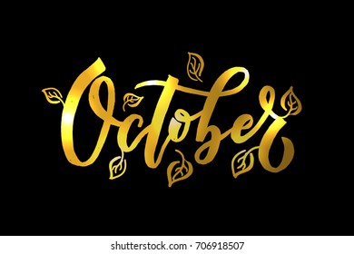October lettering typography. Modern autumn calligraphy. Vector illustration on textured background as poster, postcard, card, invitation template. Concept advertising.