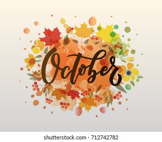 October lettering typography. Modern autumn fest calligraphy. Vector illustration on textured background as poster, postcard, card, invitation template. Concept fall advertising.