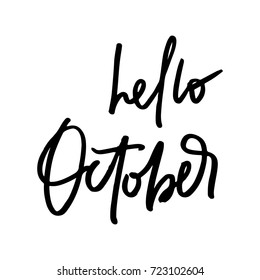 October life style inspiration quotes lettering. Handwritten calligraphy graphic design element. Hello October motivational lettering typography vector illustration isolated on white background