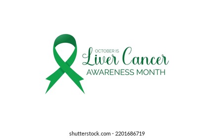 October is liver cancer awareness month. Green Color Ribbon Calligraphy Poster Design. Vector Illustration