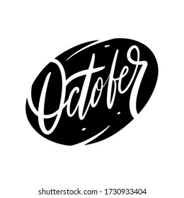 October month name lettering. Hand written quote. Black color vector illustration. Isolated on white background. Design for banner, poster, card and print.