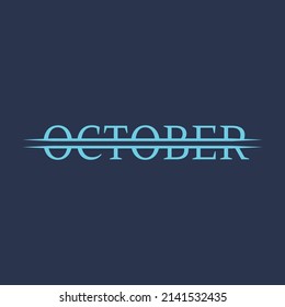 October month name. Vector illustration for poster, card, calendar, monthly logo, bullet journal, monthly organizer. Concept October advertising