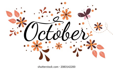 OCTOBER month vector with flowers and leaves. text hand lettering, Decoration floral. Illustration month October