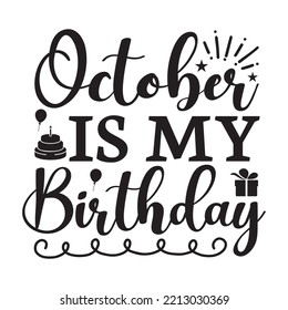 October is My Birthday svg design