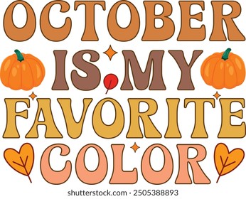 October Is My Favorite Color PNG vector T-shirt design