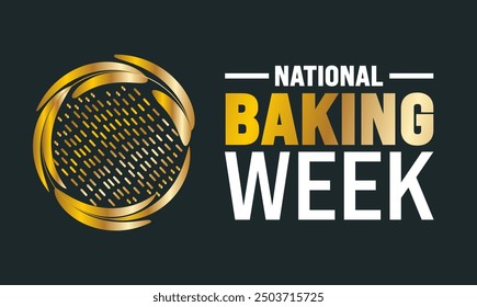 October  is National Baking Week  background template. Holiday concept. use to background, banner, placard, card, and poster design template with text inscription and  golden color. vector