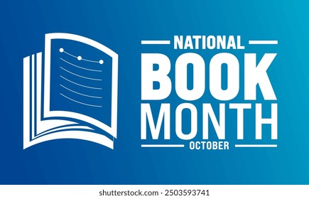 October is  National book month .celebration focuses on the importance of reading, writing ,literature. use to background, banner, placard, card, poster design with text inscription standard color.