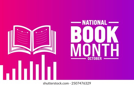 October is  National book month .celebration focuses on the importance of reading, writing ,literature. use to background, banner, placard, card, poster design with text inscription standard color.