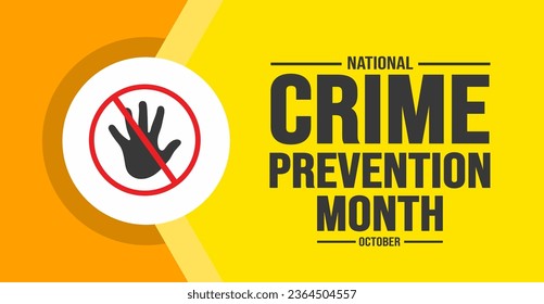 October is National Crime Prevention Month background template. Holiday concept. background, banner, placard, card, and poster design template with text inscription and standard color.