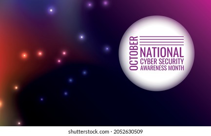 October Is National Cyber Security Awareness Month. Geometric Design Suitable For Greeting Card Poster And Banner