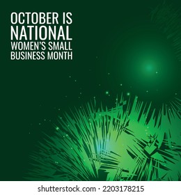 October Is National Women’s Small Business Month. Design Suitable For Greeting Card Poster And Banner