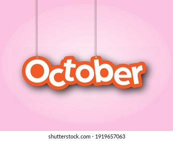 OCTOBER. A sign with the name of the month of the year hangs on the ropes. Vector illustration for decorations. Simple style.