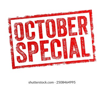 October Special - a promotion, discount, or special offer that is available during the month of October, text concept stamp