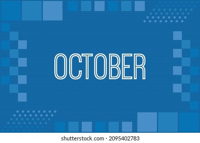 October typography on blue luxury frame background design. Calendar conceptual vector design.