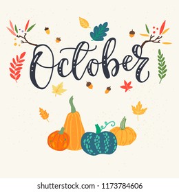 October - unique calligraphic hand drawn lettering and clipart. Cozy and inspirational quote. Autumn poster design made in vector. Modern lettering for apparel design, t-shirt, cards or social media.