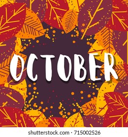 October. Vector illustration with hand drawn lettering