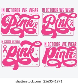 In October We Wear Pink , Breast Cancer Awareness , Breast Cancer Ribbon , Tackle Cancer  Survivor  Pink Out