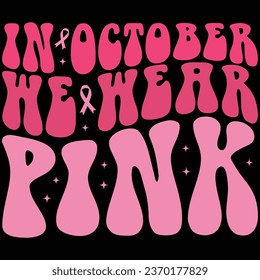 In October We Wear Pink Retro T-shirt Design