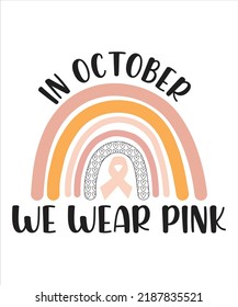 IN OCTOBER WE WEAR PINK T-SHIRT DESIGN