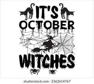 It's October witches, Halloween design bundle, Retro Halloween, happy Halloween vector, pumpkin, witch, spooky, ghost, funny Halloween t-shirt quotes Bundle, Cut File, Silhouette