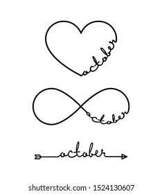 October - word with infinity symbol, hand drawn heart, one black arrow line. Minimalistic drawing of phrase illustration