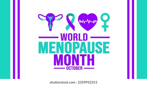 October is World Menopause Month background template. Holiday concept. background, banner, placard, card, and poster design template with text inscription and standard color. vector illustration.