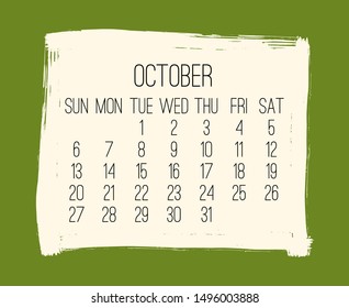 October year 2019 vector monthly modern calendar. Week starting from Sunday. Contemporary hand drawn brush stroke frame design in green and beige.