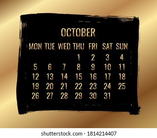 October year 2020 vector monthly modern calendar. Week starting from Monday. Contemporary black brush stroke design over golden background.