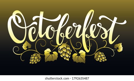 Octoberfest Background. Happy Octoberfest Lettering With Gold Hop Elements. Beer Festival Decoration Icon. Vector Illustration.