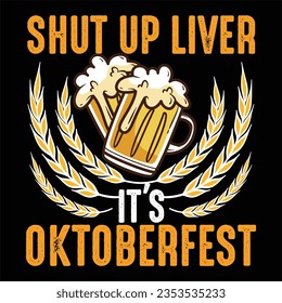 Octoberfest quote  new t-shirt design graphic 
