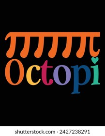 Octopi Happy Pi Day Shirt Druckvorlage. Typografie T-Shirt Design für Geographen. Math-Liebhaber-Shirt 3.141592