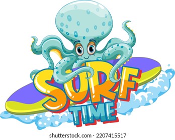 Octopus cartoon character with surf time word illustration
