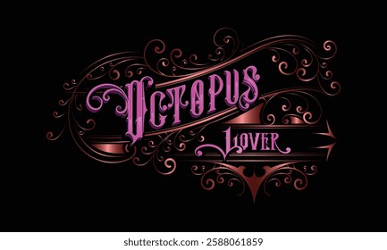 OCTOPUS LOVER lettering custom style design