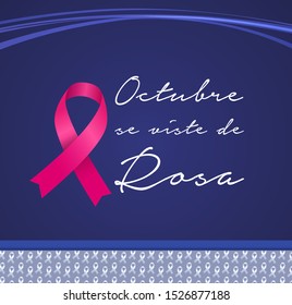 Octubre se Viste de Rosa, October Wears Pink Spanish text, Breast Cancer Awareness Month design.