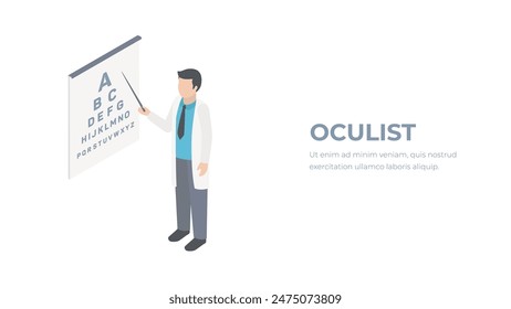 Oculist isometric doctor. An ophthalmologist checks eyesight. Medical concept.