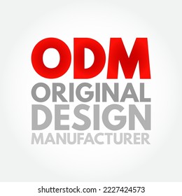ODM Original Design Manufacturer - company that designs and manufactures a product, as specified, that is eventually rebranded by another firm for sale, acronym text concept background