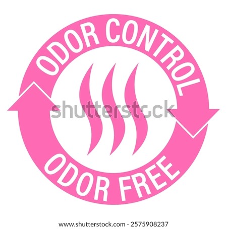 Odor control, odor free. Pink information label sign with symbol and circle text.