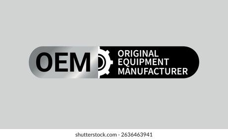 OEM original equipment manufacturer label with gear symbol in silver and black, used for product parts certification and branding	