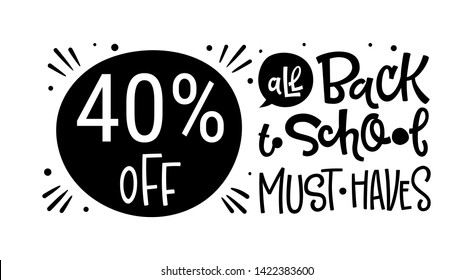  ...% off Back to School Must Have quote. Back to school sale black and white hand drawn lettering logo phrase. Grotesque style text. Simple dots, rays. Card, banner, print, poster, smm, stikers