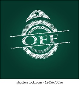 Off chalk emblem written on a blackboard