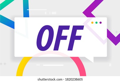 OFF in design banner. vector template for web, print, presentation . Simple banner with minimal phrase. Trendy flat geometric print. Creative vector stock decoration.