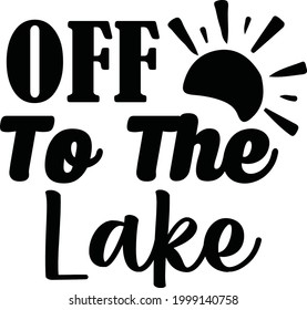 Off To The Lake, Lake Vector Quotes 
