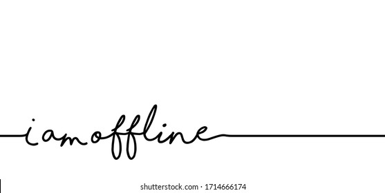 I'm off. Offline sign. no life with ON or OFF symbol. no wifi internet. Symbol for ON is a straight line with an I and symbol for OFF is a round circle with an O sign. Offline day unplugged or unplug