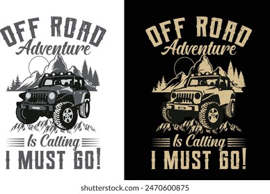 Off Road Adventure Is calling I Must Go!