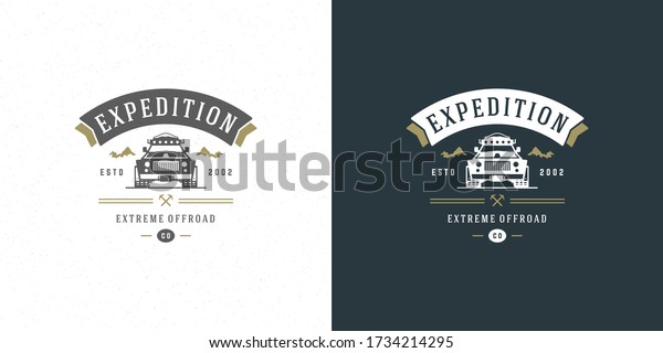Off road car logo emblem vector\
illustration outdoor extreme adventure expedition safari suv\
silhouette for shirt or print stamp. Vintage typography badge\
design.