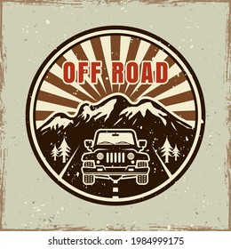 Off road colored round emblem vector illustration in retro style with removable grunge textures and scratches on separate layers